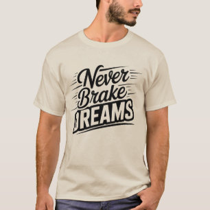 Camiseta Nunca Desista dos Sonhos Estilo Vintage Motivaci