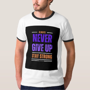 Camiseta Nunca desista sempre da t-shirt