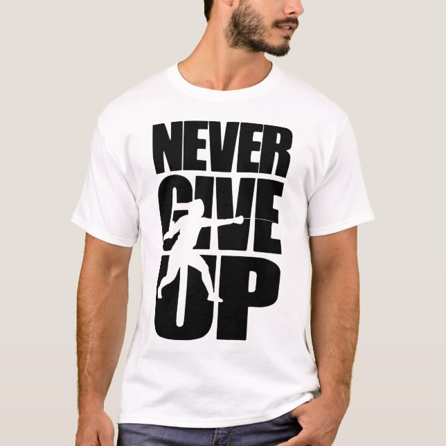 Camiseta Nunca Desistir Da Esgrima (Frente)