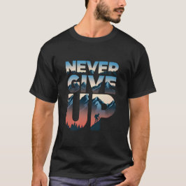 Camiseta Nunca desistir da motivação