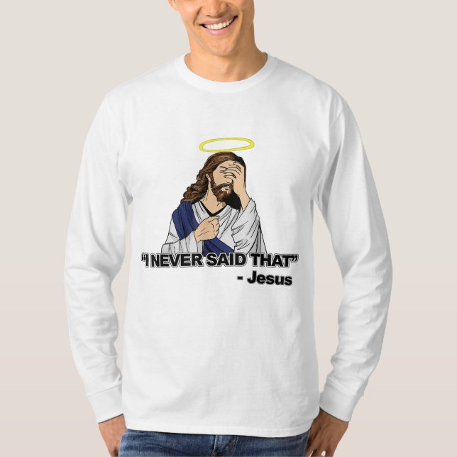 Camiseta Nunca Disse Isso - Jesus Engraçado (Frente)