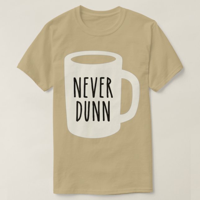 Camiseta Nunca Dunn Café Mug Pottery (Frente do Design)