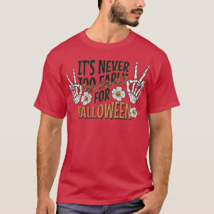 Camiseta Nunca é cedo demais para o crânio de halloween 1