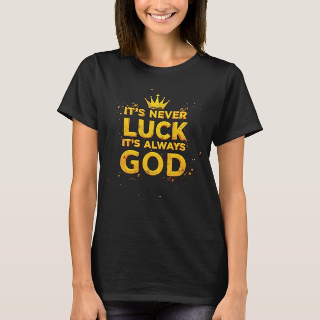 Camiseta Nunca é sorte, é sempre Deus (Frente)