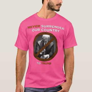 Camiseta Nunca Entregue Nosso País (2D)