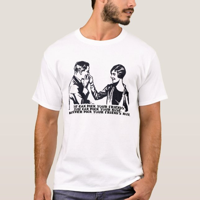 Camiseta Nunca escolha o nariz do seu amigo (Frente)