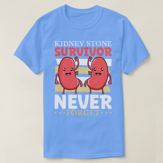 Camiseta Nunca esqueça a cirurgia de pedra renal (Frente do Design)