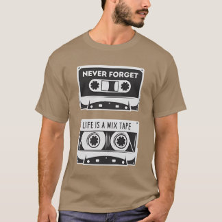 Camiseta Nunca esqueça citação A vida é uma fita mi citação
