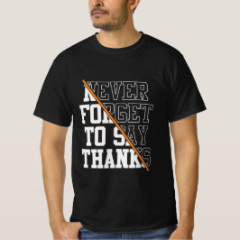 Camiseta Nunca Esqueça de Dizer Obrigado