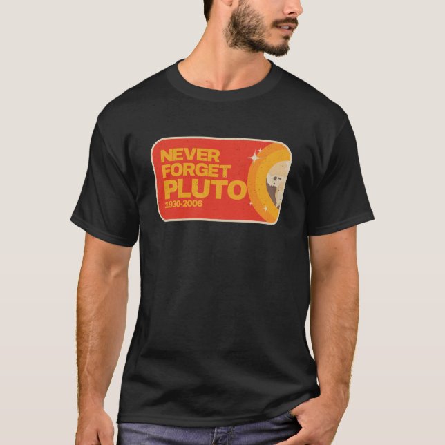 Camiseta Nunca Esqueça o Plutão Planeta (Frente)