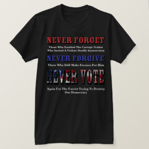 CAMISETA NUNCA ESQUEÇA, PERDOE, VOTE NOVAMENTE A FASCISTA