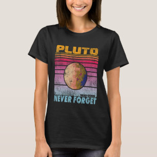 Camiseta Nunca Esqueça Plutão 1930 2006 Retro Space Plut