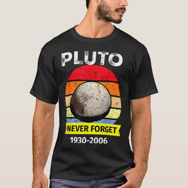 Camiseta Nunca Esqueça Plutão Funny Space Science Retro Ast (Frente)