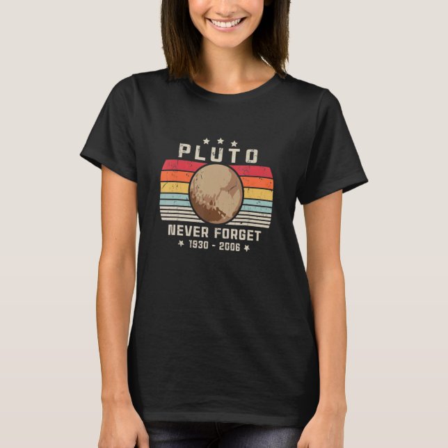 Camiseta Nunca Esqueça Plutão Retro Style Space Science ast (Frente)