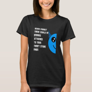 Camiseta Nunca Esqueça Ser Demônios Em Achados De Brechó Az