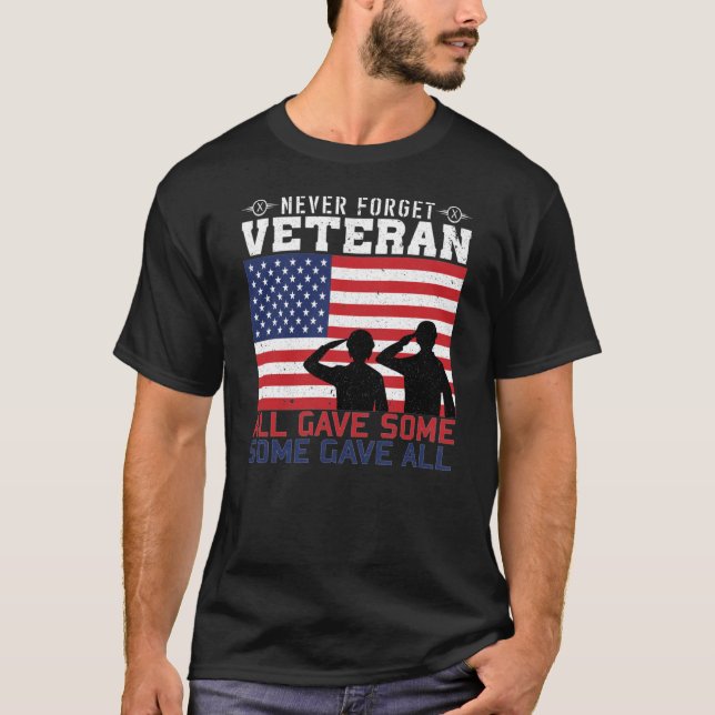 Camiseta Nunca Esqueça Veterano Todos Deram Alguns Deram To (Frente)