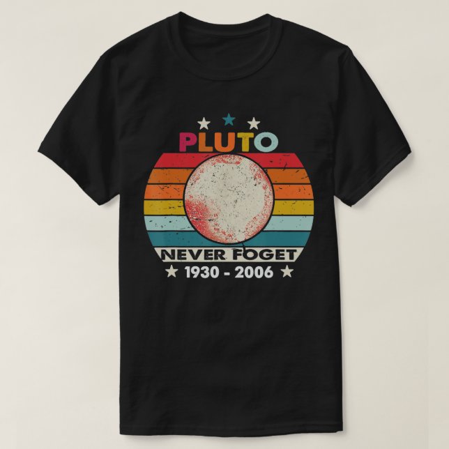 Camiseta Nunca Esquecer Plutão (Frente do Design)