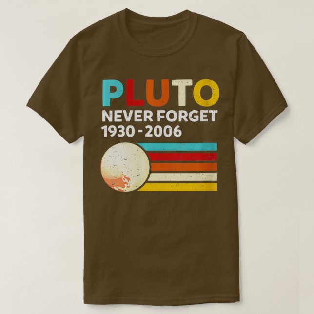 Camiseta Nunca Esquecer Plutão (Frente do Design)