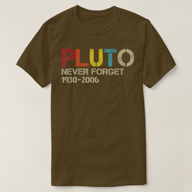 Camiseta Nunca Esquecer Plutão (Frente do Design)