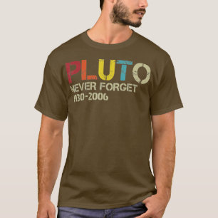 Camiseta Nunca Esquecer Plutão