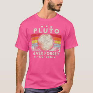 Camiseta Nunca Esquecer Plutão