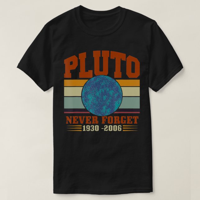 Camiseta Nunca Esquecer Plutão (Frente do Design)