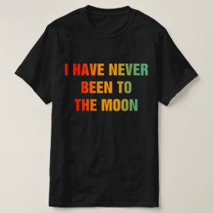 Camiseta Nunca Estive Na Lua