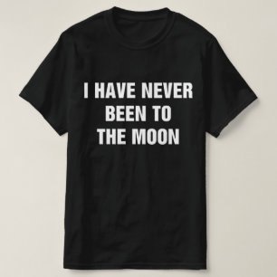 Camiseta Nunca Estive Na Lua