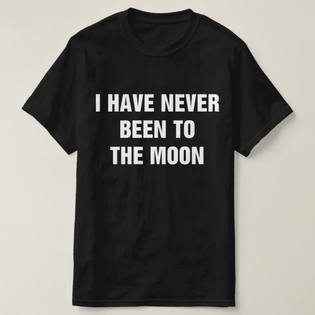 Camiseta Nunca Estive Na Lua (Frente do Design)