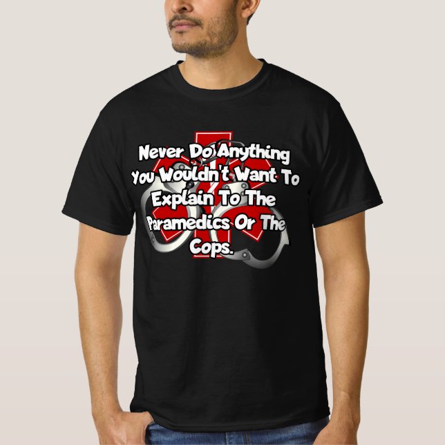 Camiseta Nunca faça nada que você não queira explicar... (Frente)