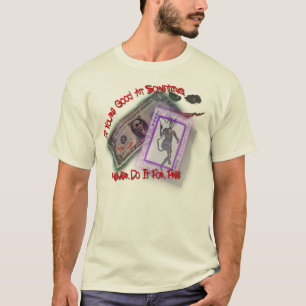 Camiseta Nunca faça-o para livre! (Está aqui meu cartão 