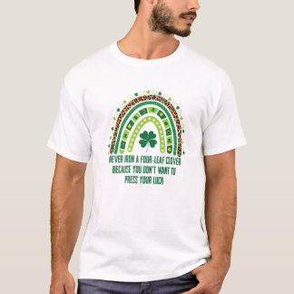 Camiseta Nunca Ferro De Quatro Folhas Que Não Quer Pressina