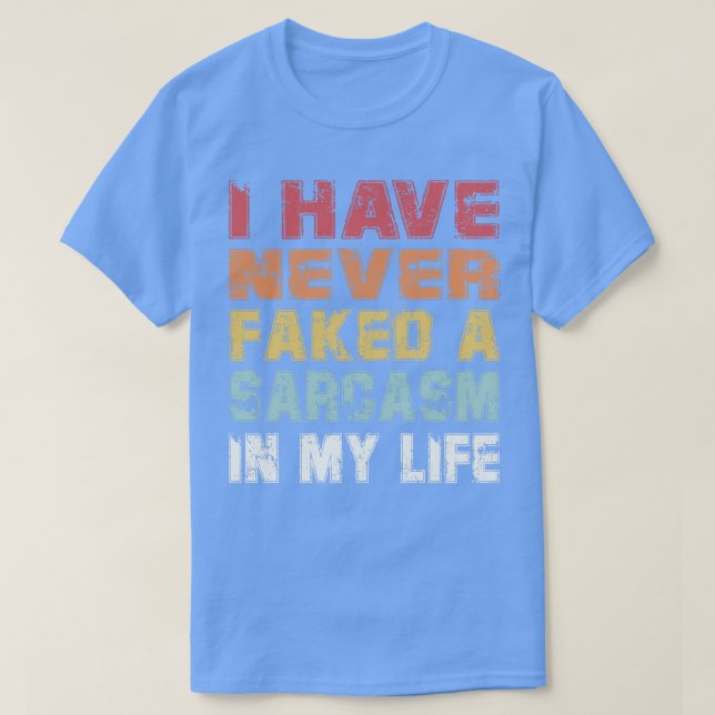 Camiseta Nunca fingi um sarcasmo na minha vida (Frente do Design)