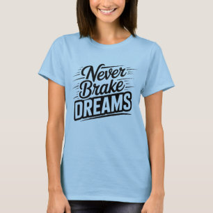 Camiseta Nunca Freie Sonhos Tipografia Motivacional Femin