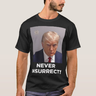 Camiseta Nunca Insurreto (Fundo Preto Ou Escuro)
