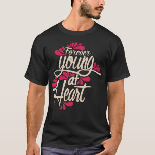Camiseta Nunca jovem no coração