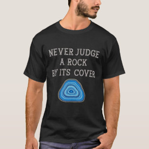 Camiseta Nunca julgue uma rocha pelo seu Cobrir Rock Collec