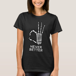 Camiseta Nunca Melhor Assinar Esqueleto Diversão De Mão Hal