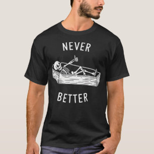 Camiseta Nunca Melhor Caveira Esqueleto No Caixão Halloween