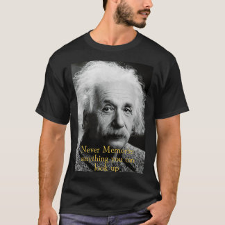 Camiseta Nunca memorize qualquer coisa que você possa procu