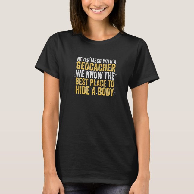 Camiseta Nunca Menos Com Um Geocacher Cache Hunt Geocaching (Frente)