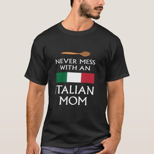 Camiseta Nunca Mess Com Uma Mãe Italiana Orgulhosa (Frente)