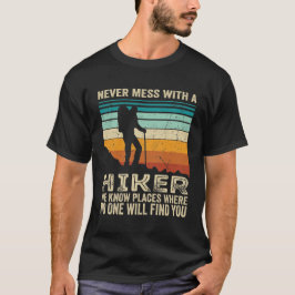 Camiseta nunca mexa com um caminhador 