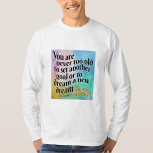 Camiseta Nunca muito velho para sonhar
