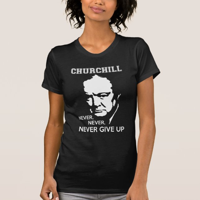 CAMISETA NUNCA, NUNCA NUNCA DÊ ACIMA CITAÇÕES DE WINSTON (Frente)