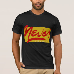 Camiseta Nunca Olhe para Trás Grafite Urbano Motivacional
