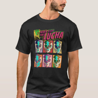 Camiseta Nunca Pare A Luta Lucha Mexicana Lucha Libre