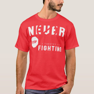 Camiseta Nunca Pare de lutar 1