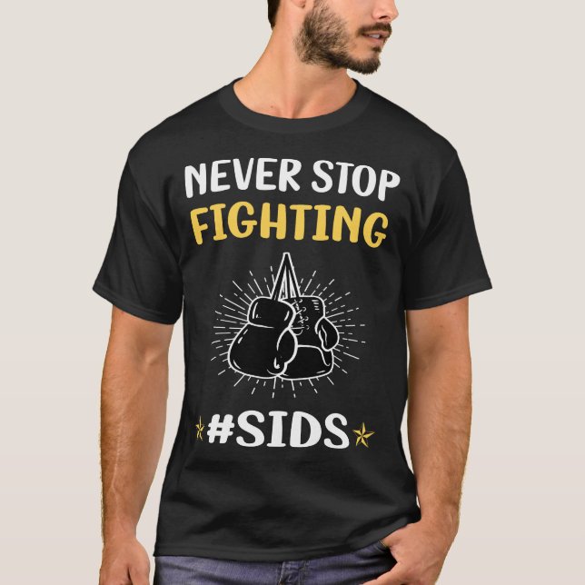 Camiseta Nunca Pare de Lutar Contra a SIDS (Frente)