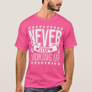 Camiseta Nunca Pare de Olhar para Cima Observador de Estrel